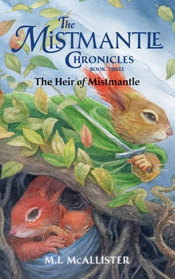 The Heir of Mistmantle by McAllister, M. I.