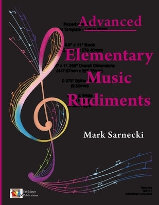 Elementary Music Rudiments Advanced by Sarnecki, Mark