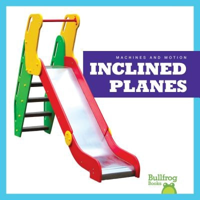 Inclined Planes by Chang, Kirsten
