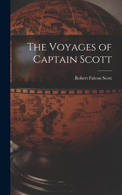The Voyages of Captain Scott by Falcon, Scott Robert