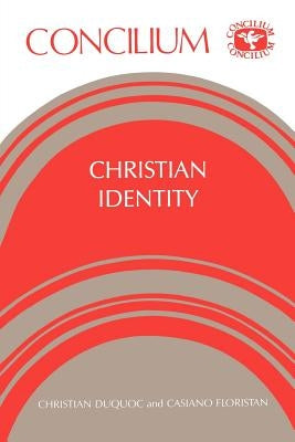 Concilium 196: Christian Identity by Floristan, Casiano