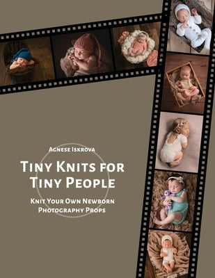 Tiny Knits for Tiny People by Iskrova, Agnese