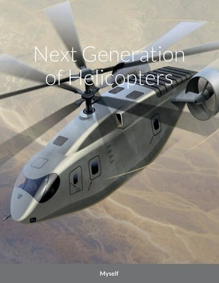 Next Generation of Helicopters by Delpak, Heady