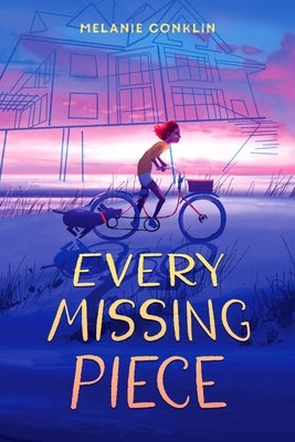 Every Missing Piece by Conklin, Melanie