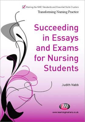 Succeeding in Essays, Exams and OSCEs for Nursing Students by Hutchfield, Kay