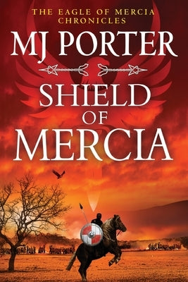 Shield of Mercia by Porter, Mj