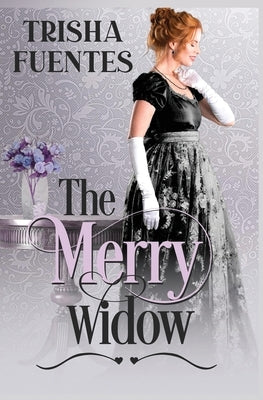 The Merry Widow by Fuentes, Trisha