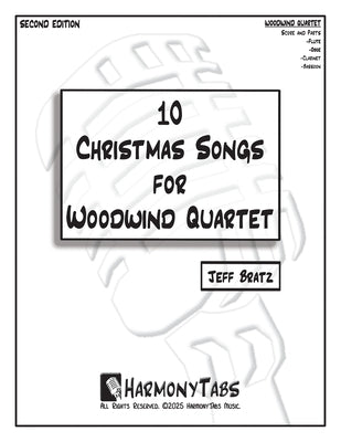 10 Christmas Songs for Woodwind Quartet: Second Edition by Bratz