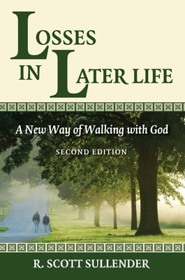 Losses in Later Life by Sullender, R. Scott