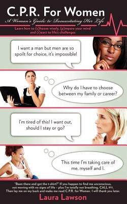 C.P.R. for Women: A Woman's Guide to Resuscitating Her Life by Lawson, Laura
