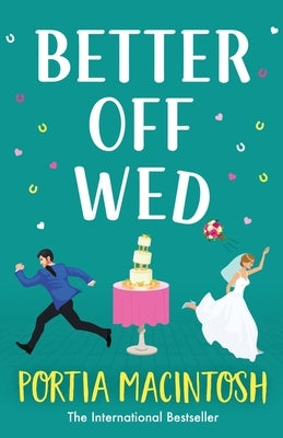 Better Off Wed by Macintosh, Portia