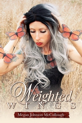 Weighted Wings by McCullough, Megan Johnson