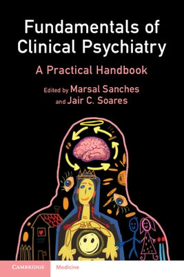 Fundamentals of Clinical Psychiatry: A Practical Handbook by Sanches, Marsal