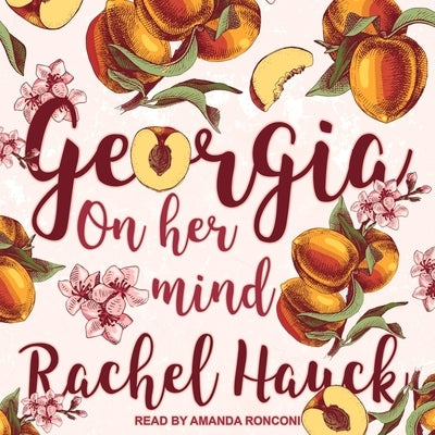 Georgia on Her Mind Lib/E by Hauck, Rachel