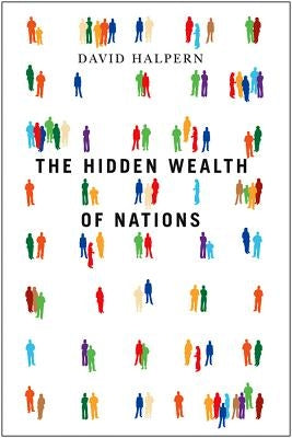 The Hidden Wealth of Nations by Halpern, David