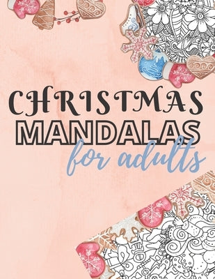 Christmas Mandalas for Adults: 8.5 x 11 in. 50 Christmas Coloring Pages by Printz