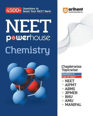 Arihant NEET Powerhouse Chemistry Book For 2024 Exam (4500+ Question to Boost Your NEET Rank) by Parvez, Saleha