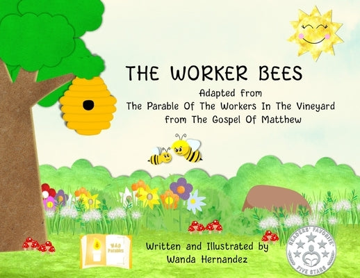 The Worker Bees by Hernandez, Wanda
