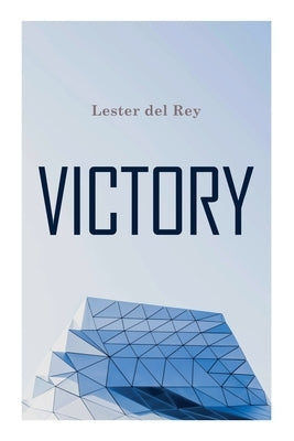 Victory by Del Rey, Lester