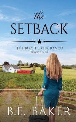 The Setback by Baker, B. E.