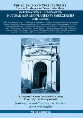 AIDS and Infectious Diseases - Proceedings of the International Seminar on Nuclear War and Planetary Emergencies - 26 Session by Ragaini, Richard C.