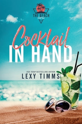 Cocktail in Hand by Timms, Lexy