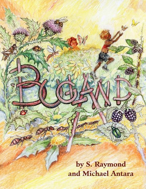 Bugland by Raymond, S.