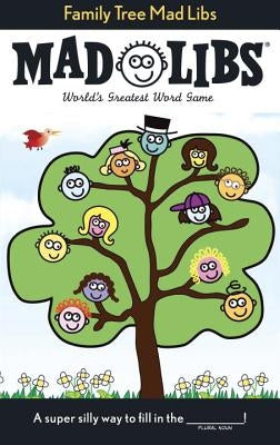 Family Tree Mad Libs: World's Greatest Word Game by Price, Roger