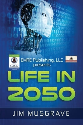 Life in 2050 by Musgrave, Jim