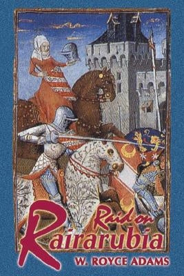 Raid on Rairarubia by Adams, W. Royce