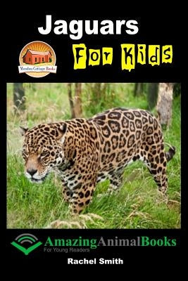 Jaguars For Kids by Davidson, John