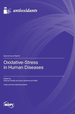 Oxidative-Stress in Human Diseases by Khatib, Soliman