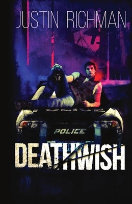 Deathwish by Richman, Justin
