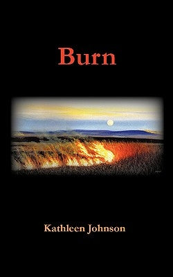 Burn by Johnson, Kathleen