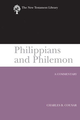 Philippians and Philemon (2009): A Commentary by Cousar, Charles B.