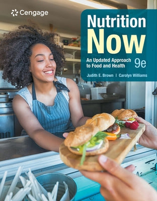 Nutrition Now by Brown, Judith
