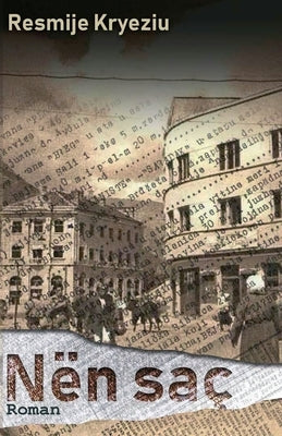 Nën saç: Bazuar në ngjarje dhe rrëfime të vërteta. by Kryeziu, Resmije