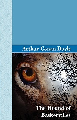 The Hound of the Baskervilles by Doyle, Arthur Conan