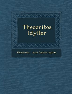 Theocritos Idyller by Theocritus