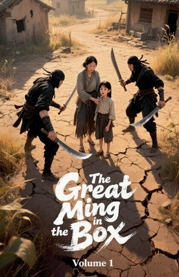 The Great Ming in the Box, Volume 1 by Zenithnovels