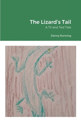 The Lizard's Tail by Ferreira, Danny