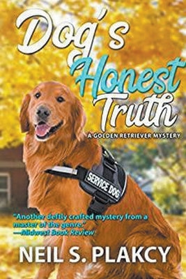 Dog's Honest Truth (Golden Retriever Mysteries Book 14) by Plakcy, Neil