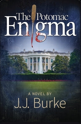 The Potomac Enigma by Burke, Jj