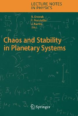 Chaos and Stability in Planetary Systems by Dvorak, Rudolf
