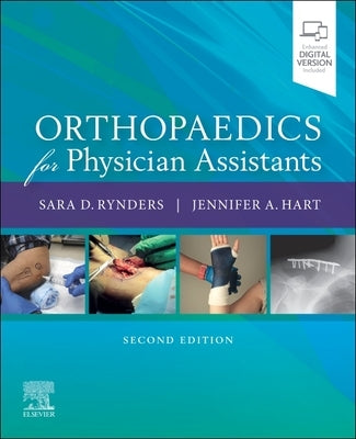 Orthopaedics for Physician Assistants by Rynders, Sara D.