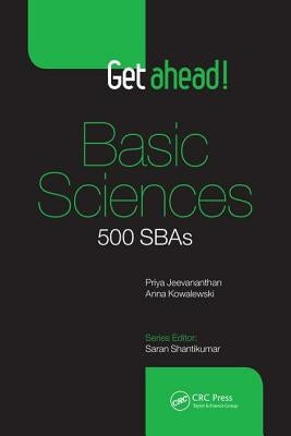 Get Ahead! Basic Sciences: 500 Sbas by Jeevananthan, Priya