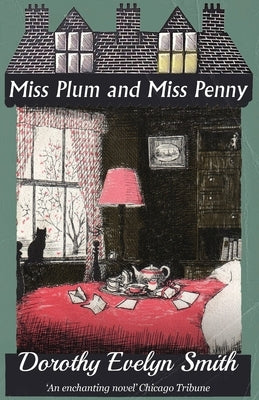 Miss Plum and Miss Penny by Smith, Dorothy Evelyn