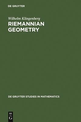 Riemannian Geometry by Klingenberg, Wilhelm P. a.