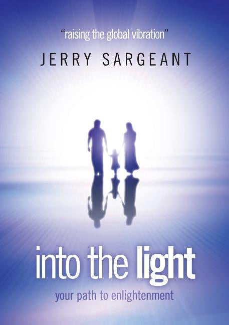 into the light by Sargeant, Jerry