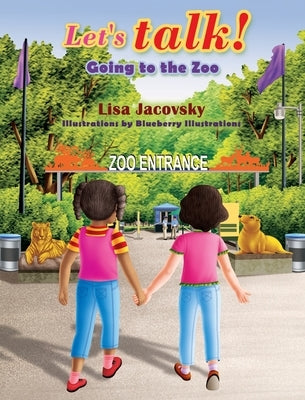 Let's Talk! Going to the Zoo by Jacovsky, Lisa